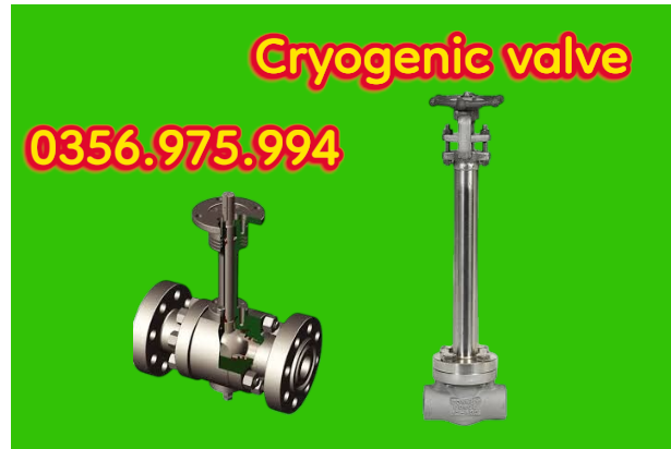 Ứng Dụng Van Khí Hóa Lỏng 1 Cryogenic valve van khí hóa lỏng