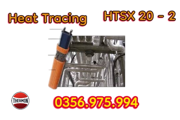 dây gia nhiệt thermon, htsx 20-2 oj, bsx 10 -2 oj, ksx 15-2 oj, Electric heat tracing, Self Regulaing Heating Cables Thermon, Heat Trace, Heat tracing, dây điện trở nhiệt, cáp sấy, cáp sưởi, 